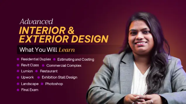 Advanced Interior and Exterior Design