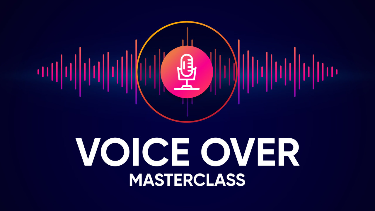 Voiceover Masterclass