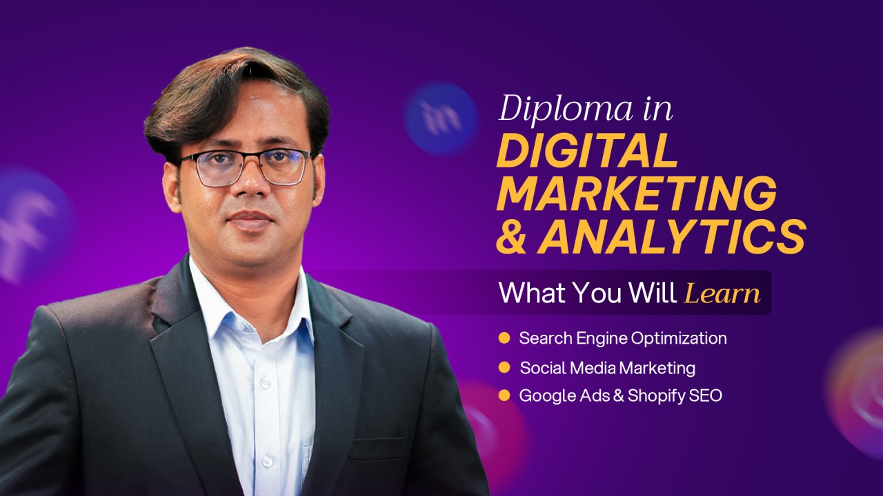 Diploma in Digital Marketing & Analytics