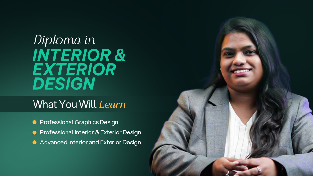 Diploma in Interior and Exterior Design