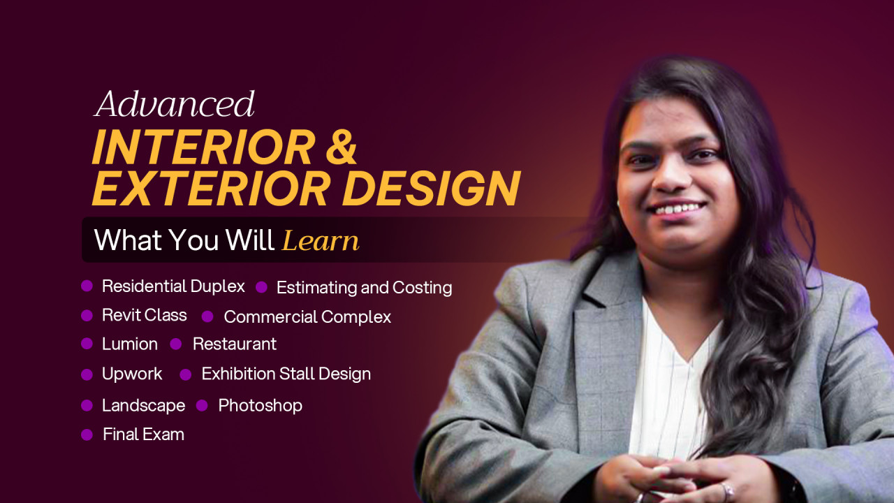 Advanced Interior and Exterior Design