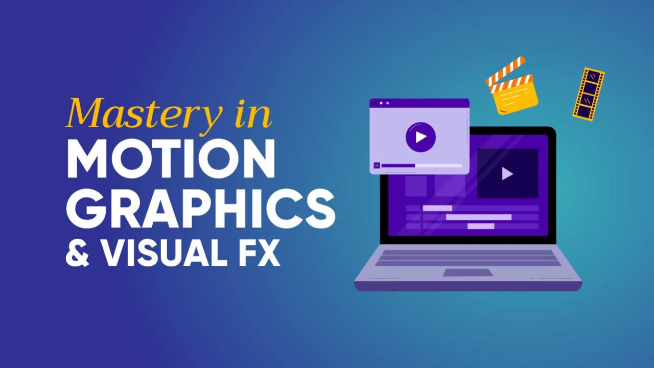 Mastery in Motion Graphics