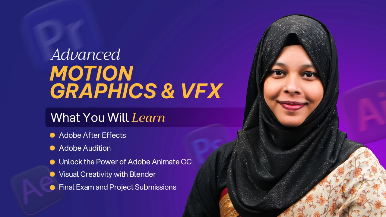 Advanced Motion Graphics & VFX