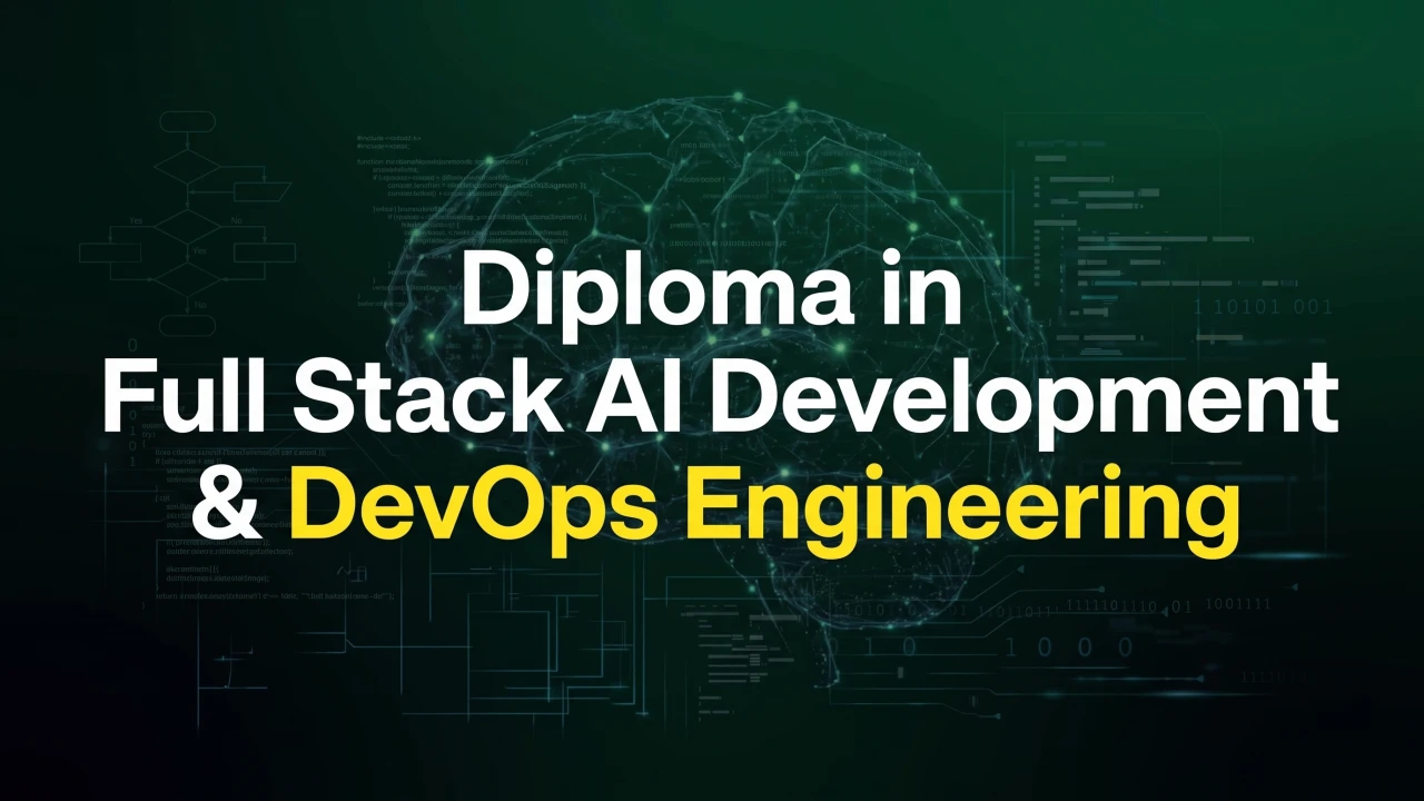 Diploma in Full Stack AI Development & DevOps Engineering